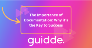 644ada82e4f3450c66a1421d_The Importance of Documentation